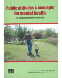Public attitudes & concepts On mental health In the palestinian community